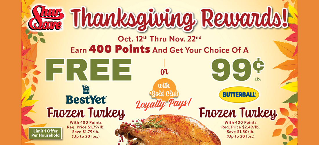 Thanksgiving Rewards! Earn 400 Points and Get Your Choice of Turkey Deal!